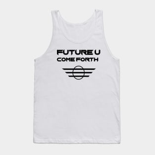 Future U COME FORTH Tank Top